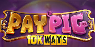 Pay Pigs 10K Ways Slots